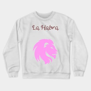 City Of La Habra Crewneck Sweatshirt